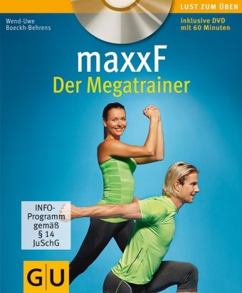 maxxF. Der Megatrainer